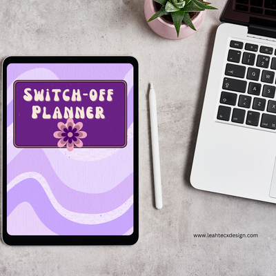 switch off planner - Leah Tecx Design