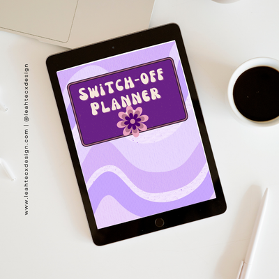 switch off planner - Leah Tecx Design