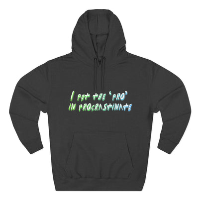 Procrastination Pro Fleece Hoodie: Cozy Student Gift, Funny Lounge Wear, Casual Comfort Hoodie- Leah Tecx Design