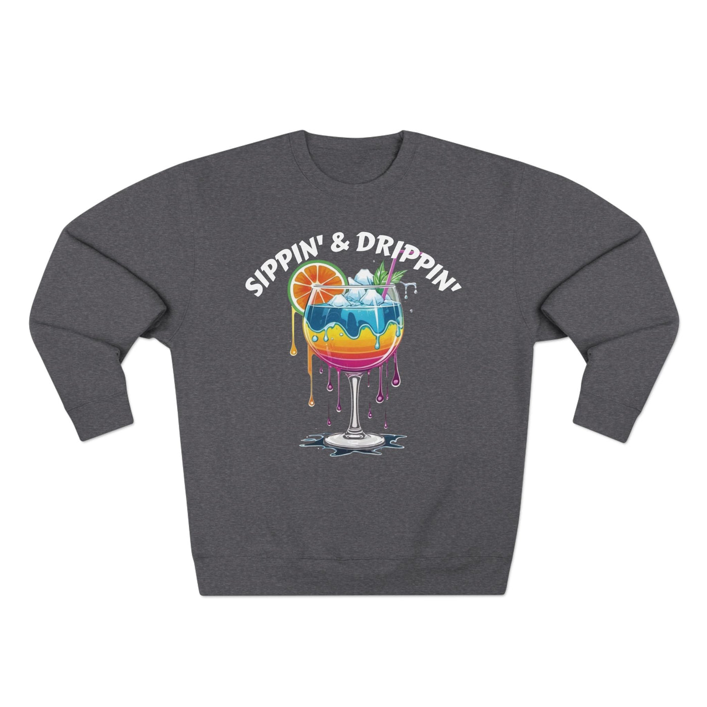 Sippin' & Drippin' Crewneck - Vibrant Cozy Party Sweatshirt Sweatshirt- Leah Tecx Design